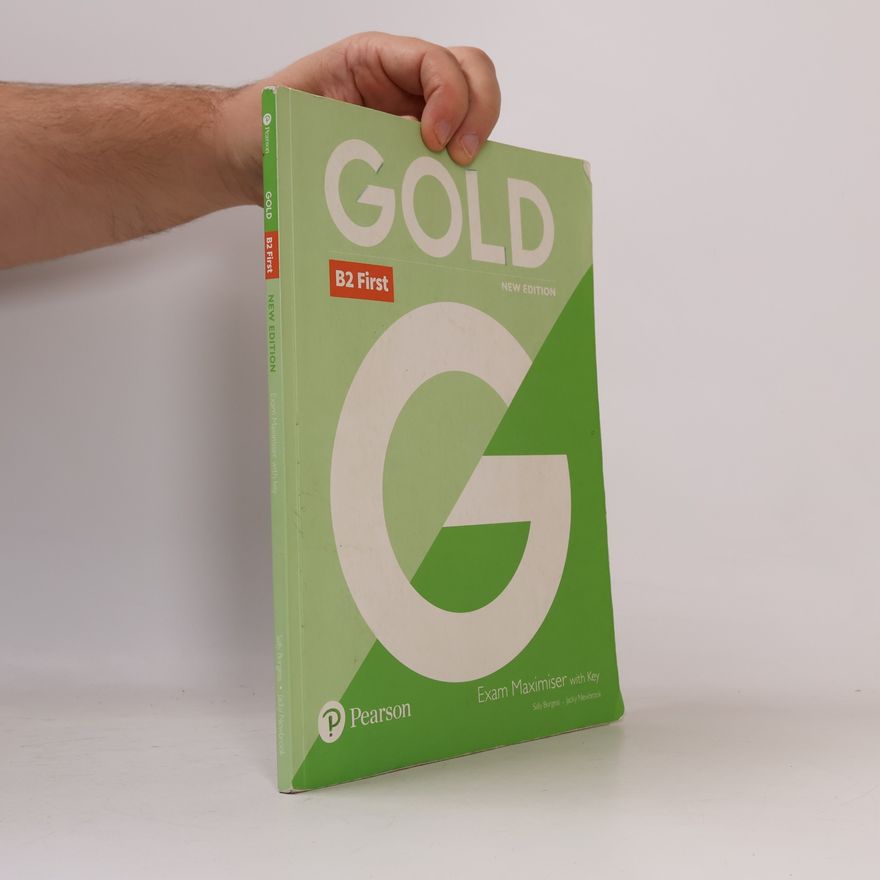 Sally Burgess Gold B2 First New 2018 Edition Exam Maximiser with Key