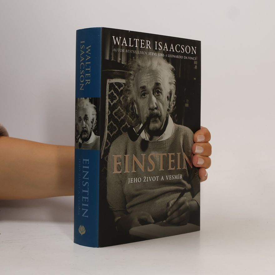 Walter Isaacson Einstein. Jeho život a vesmír