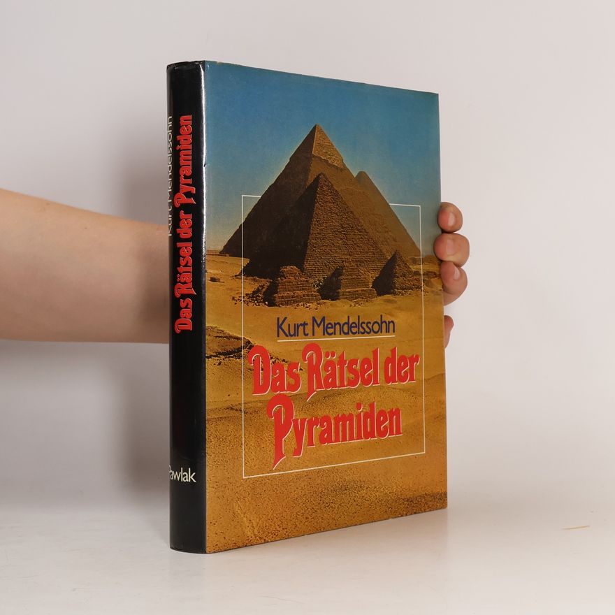 Kurt Mendelssohn Das Rätsel der Pyramiden