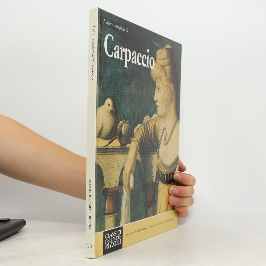 Manlio Cancogni L'opera completa del Carpaccio
