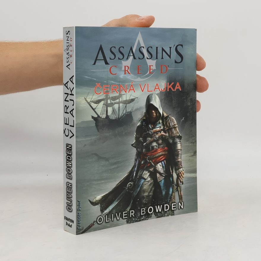 Oliver Bowden Assassin's Creed - Černá vlajka