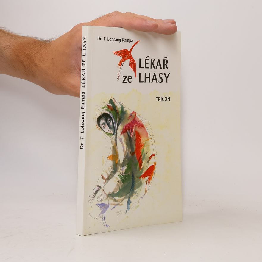 Tuesday Lobsang Rampa Lékař ze Lhasy