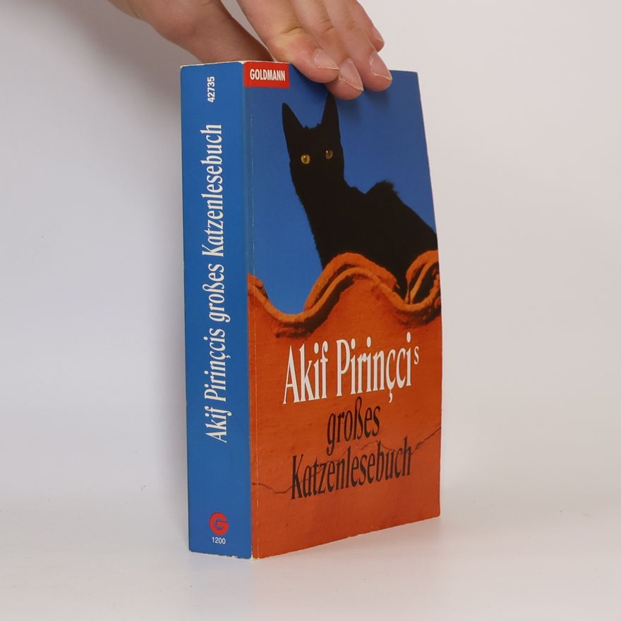 Akif Pirinçci Akif Pirinccis grosses Katzenlesebuch