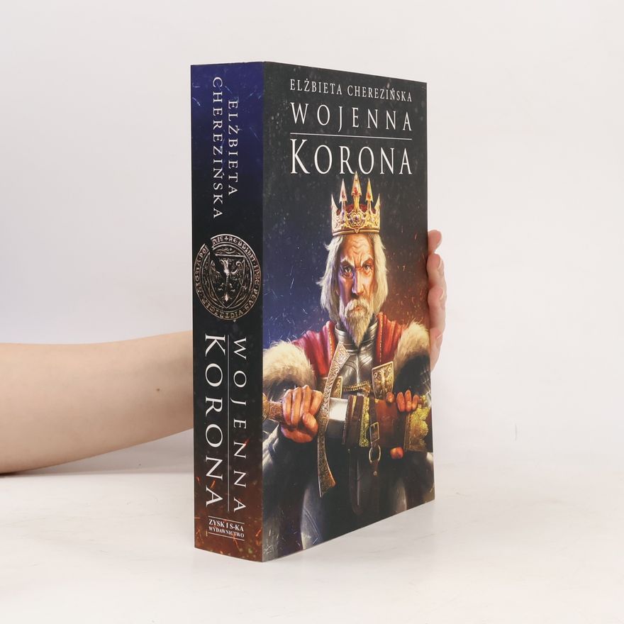 Elżbieta Cherezińska Wojenna korona
