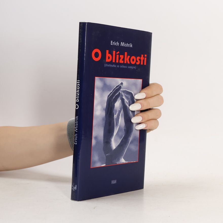 Erich Mistrík O blízkosti