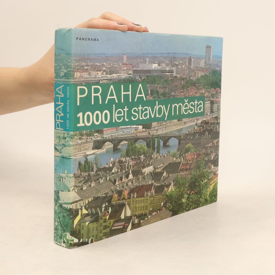 Blahomír Borovička Praha. 1000 let stavby města