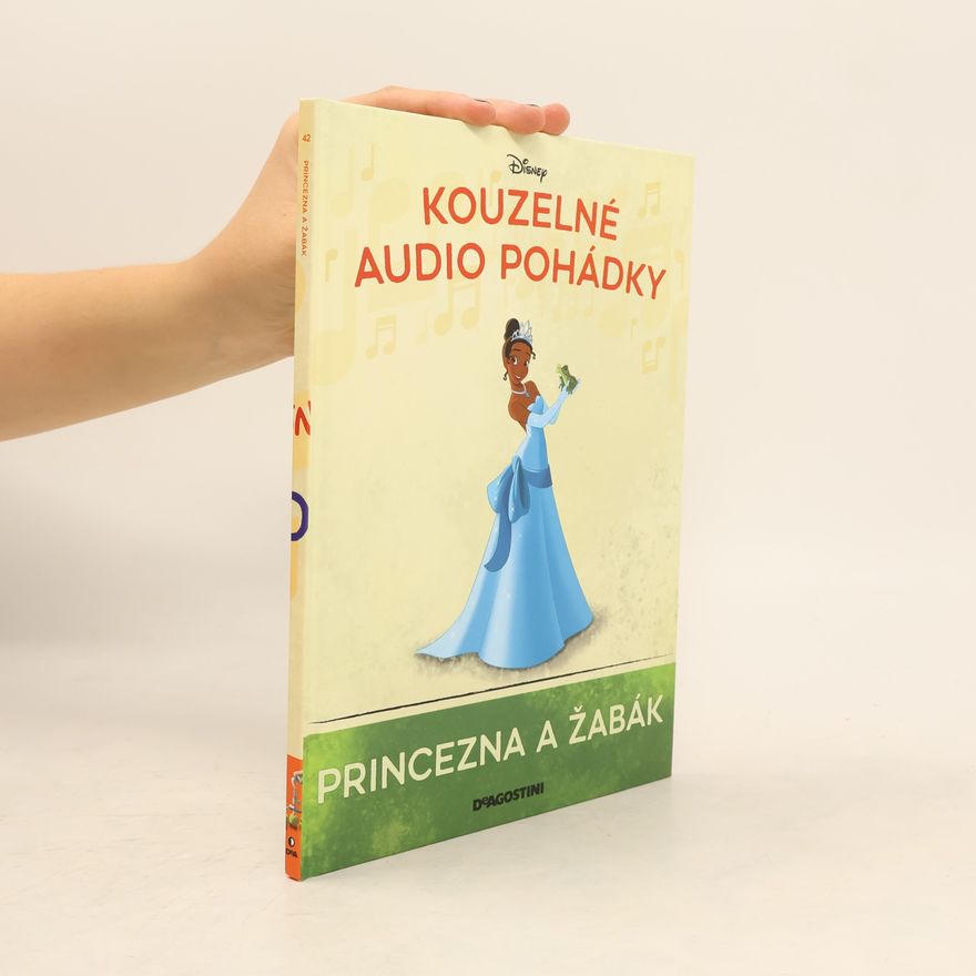 Kolektiv autorů Kouzelné audio pohádky 42. Princezna a žabák