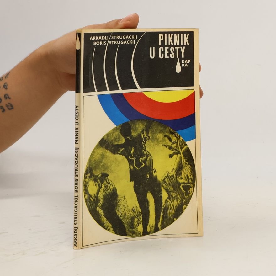 Arkadij Natanovič Strugackij Piknik u cesty