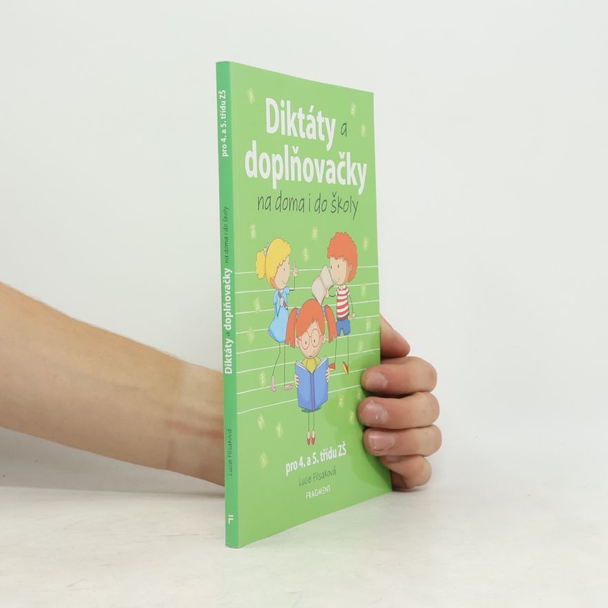 Lucie Filsaková Diktáty a doplňovačky na doma i do školy pro 4. a 5. třídu ZŠ