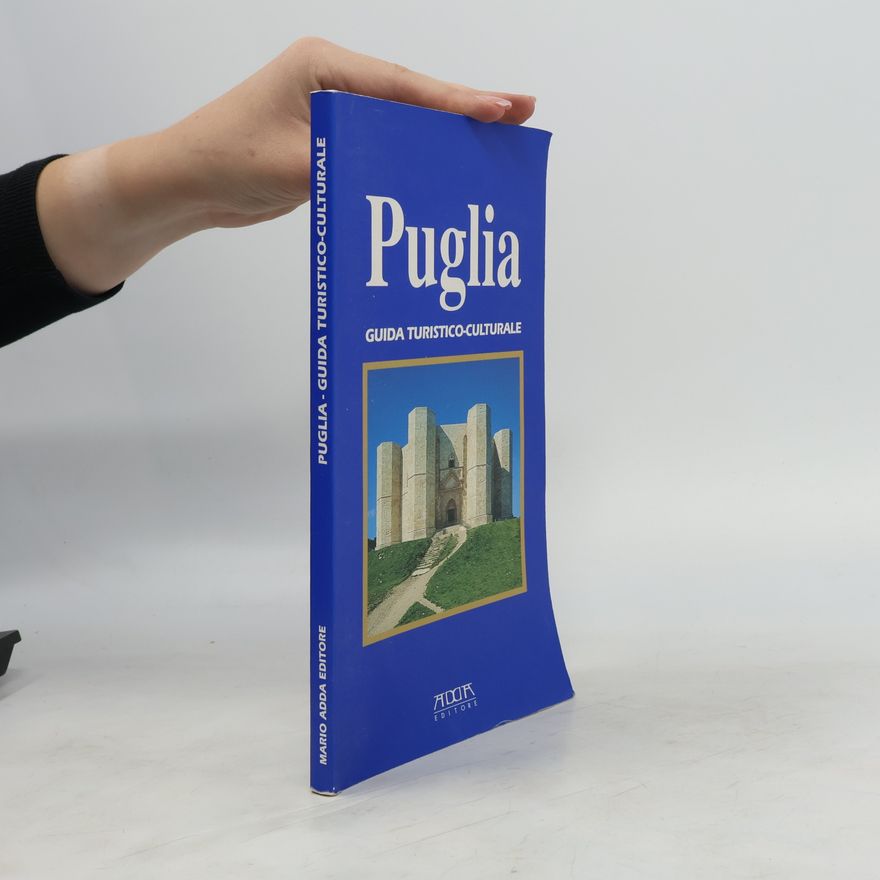 Various authors Puglia. Guida turistico-culturale