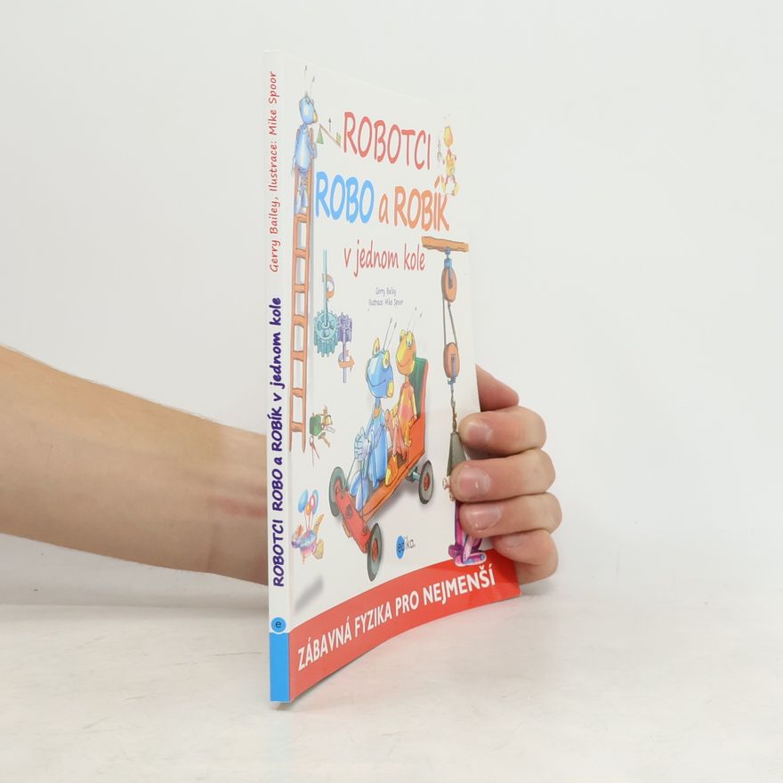 Gerry Bailey Robotci Robo a Robík v jednom kole