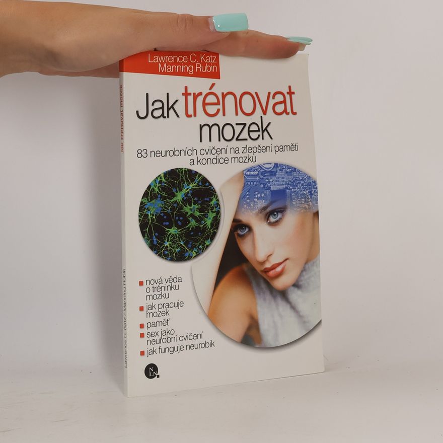 Lawrence Katz Jak trénovat mozek