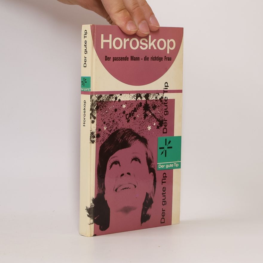 Autorenkollektiv Der gute Tip. Horoskop