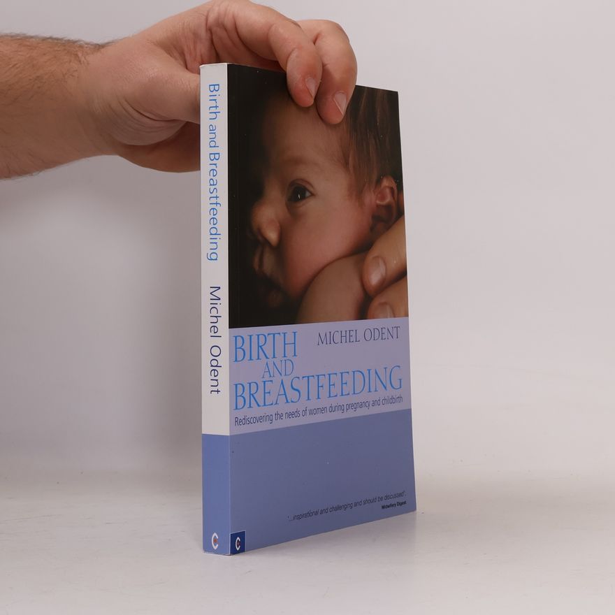 Michel Odent Birth And Breastfeeding