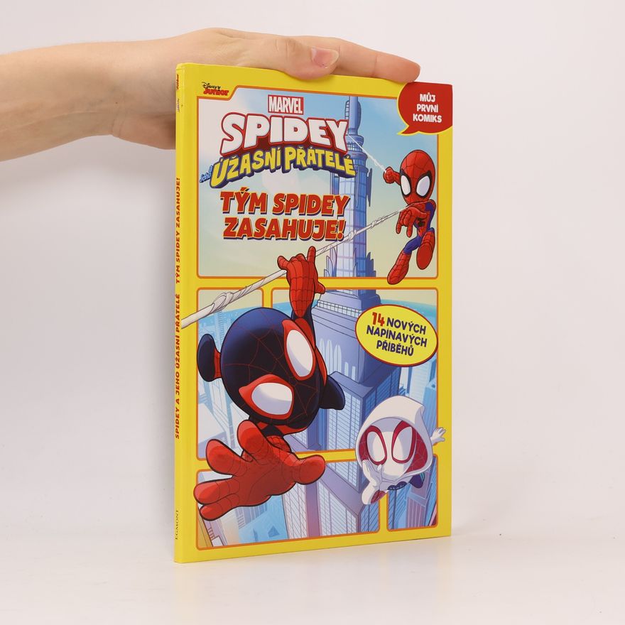 Kolektiv autorů Spidey a jeho úžasní přátelé. Tým Spidey zasahuje!