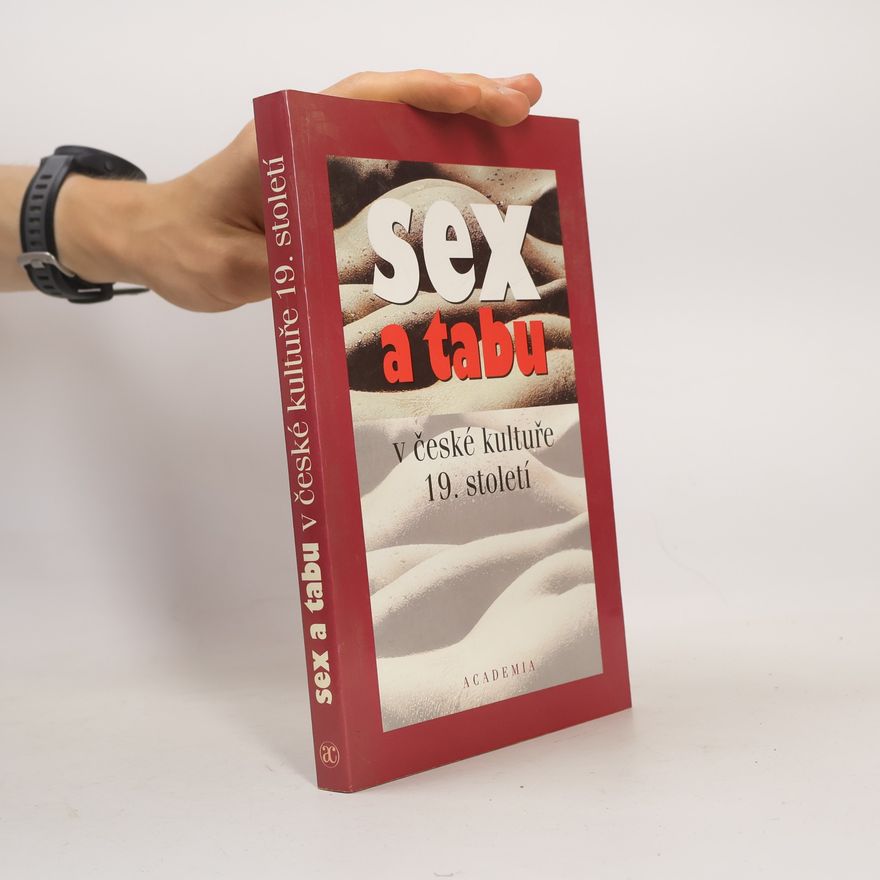 Various authors Sex a tabu v české kultuře 19. století