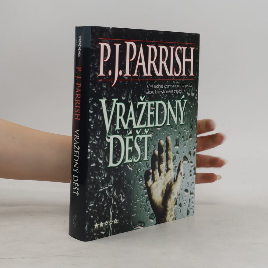 P. J. Parrish Vražedný déšť