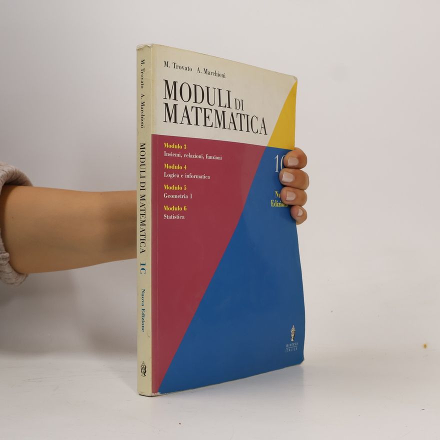 Adalberto Marchioni Modulo A-B-C - 1: Moduli di matematica - Nuova edizione