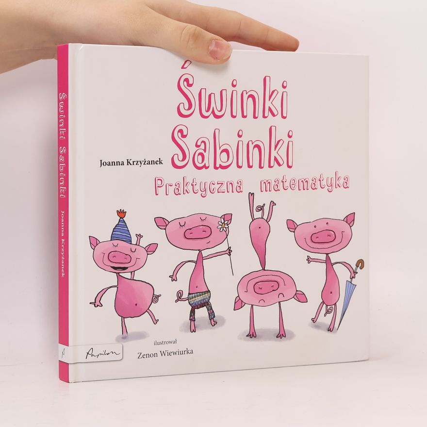 Joanna Krzyżanek Świnki Sabinki. Praktyczna matematyka