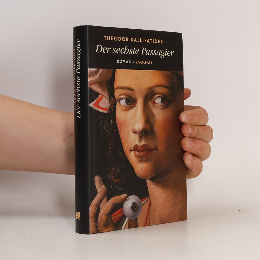 Theodor Kallifatides Der sechste Passagier