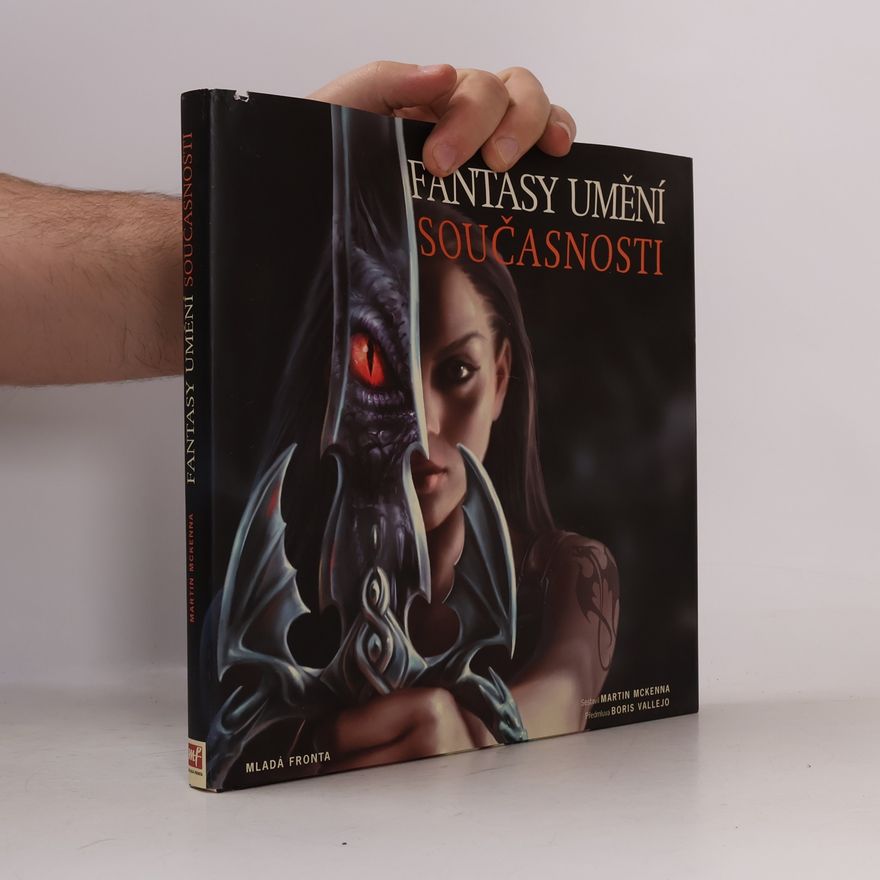 Martin McKenna Fantasy umění současnosti: To nejlepší ze současného fantasy umění