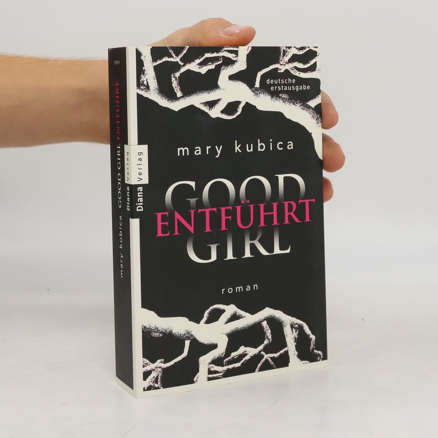 Mary Kubica Good Girl entführt