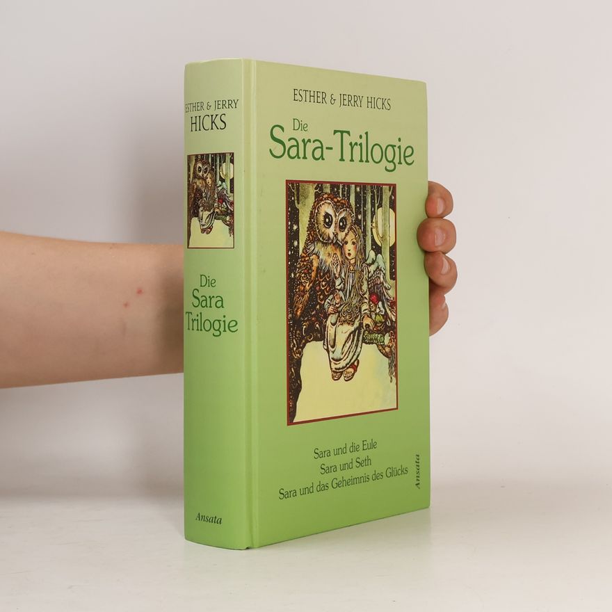 Esther Hicks Die Sara-Trilogie