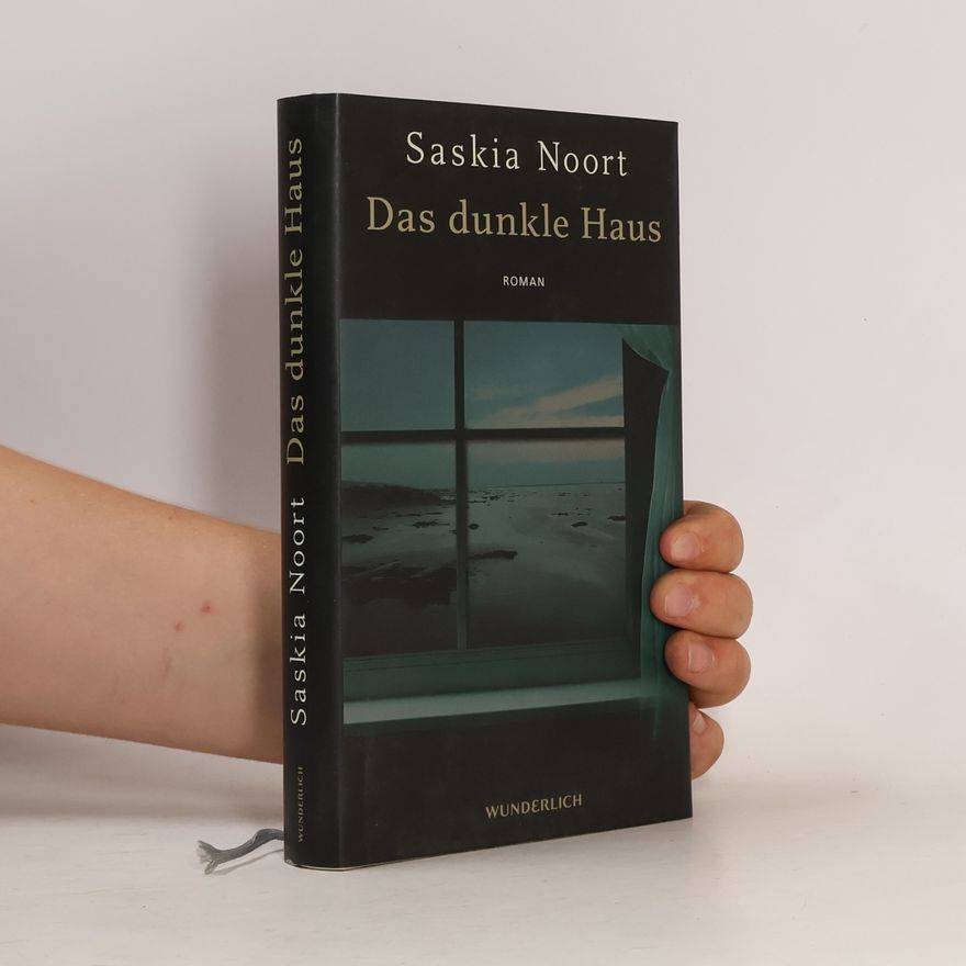 Saskia Noort Das dunkle Haus