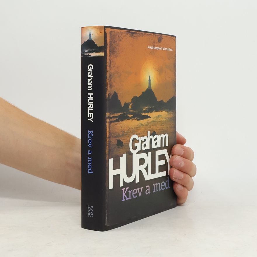 Graham Hurley Krev a med