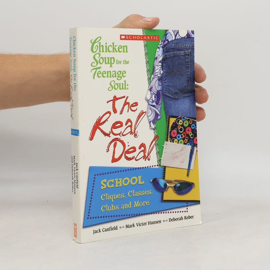Deborah Reber Chicken Soup for the Teenage Soul's The Real Deal