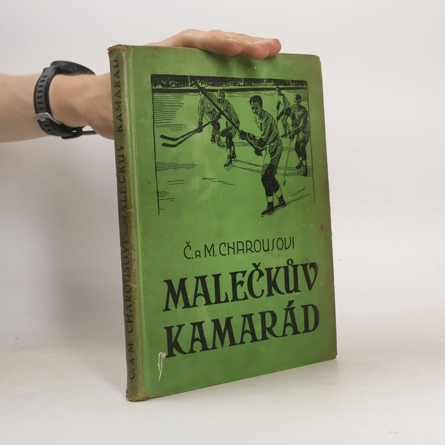 Čeněk Charous Malečkův kamarád