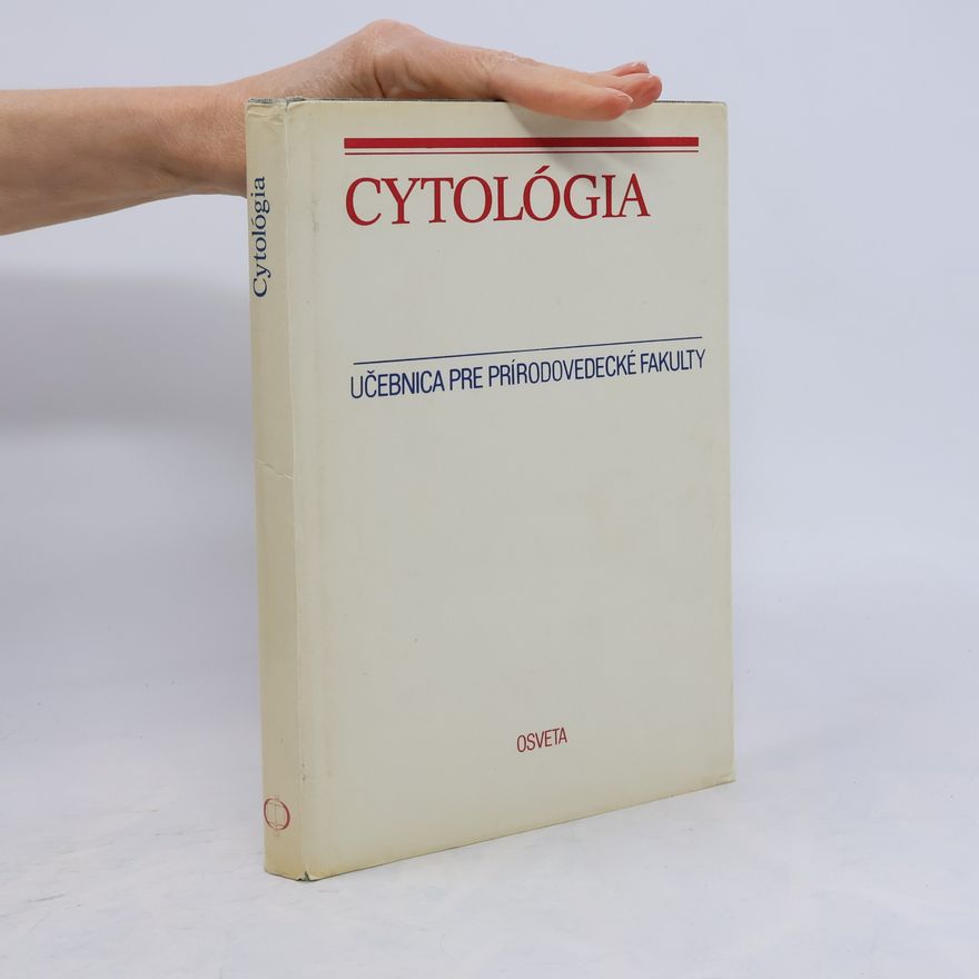 Various authors Cytológia : učebnice pre prírodovedné fakulty