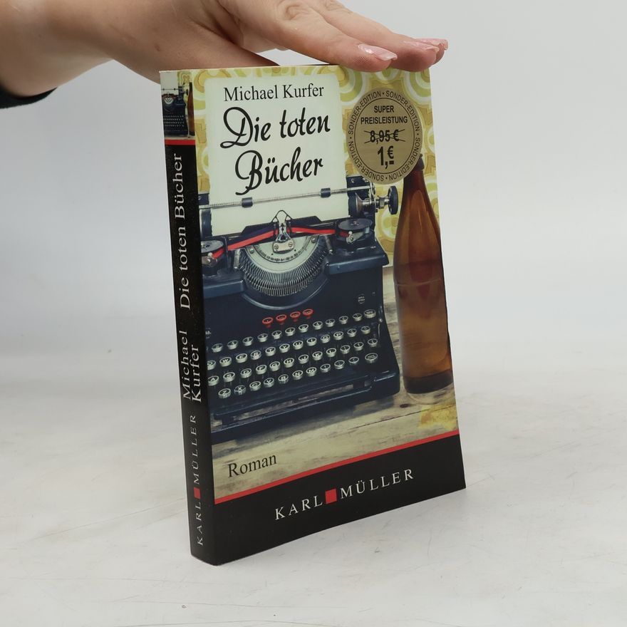 Michael Kurfer Die toten Bücher