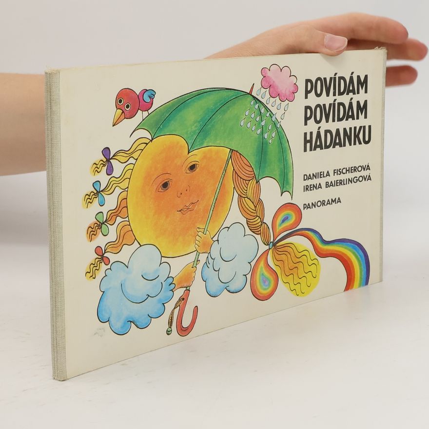 Daniela Fischer Povídám povídám hádanku