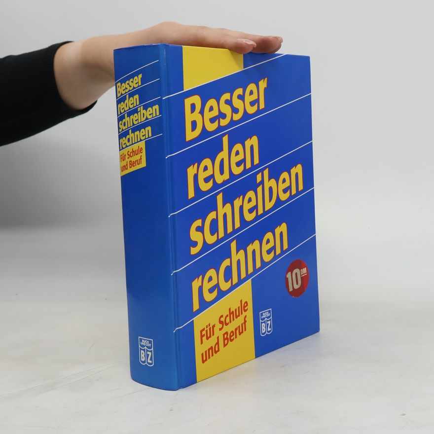 Kristian S. Weidenfeld Besser, reden, schreiben, rechnen. Für Schule und Beruf