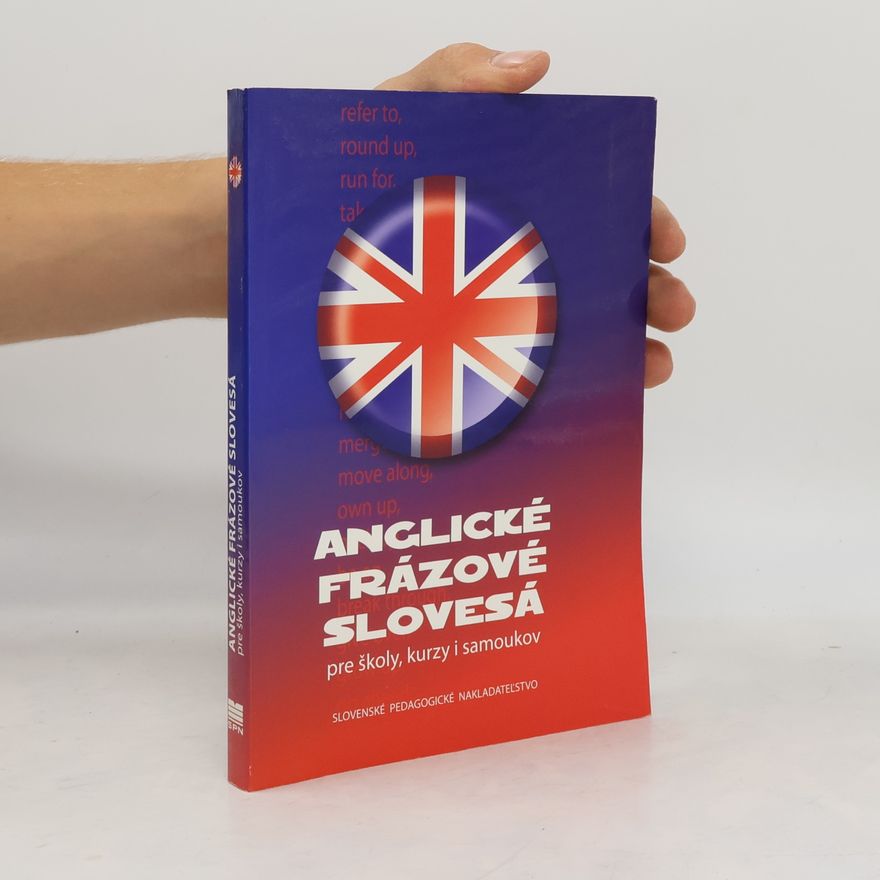 Soňa Stušková Anglické frázové slovesá: pre školy, kurzy i samoukov