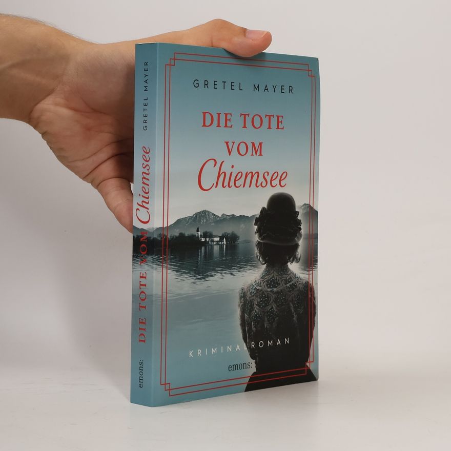 Gretel Mayer Die Tote vom Chiemsee