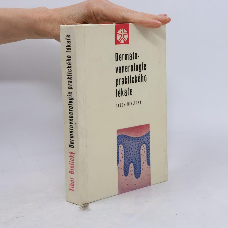 Tibor Bielický Dermatovenerologie praktického lékaře