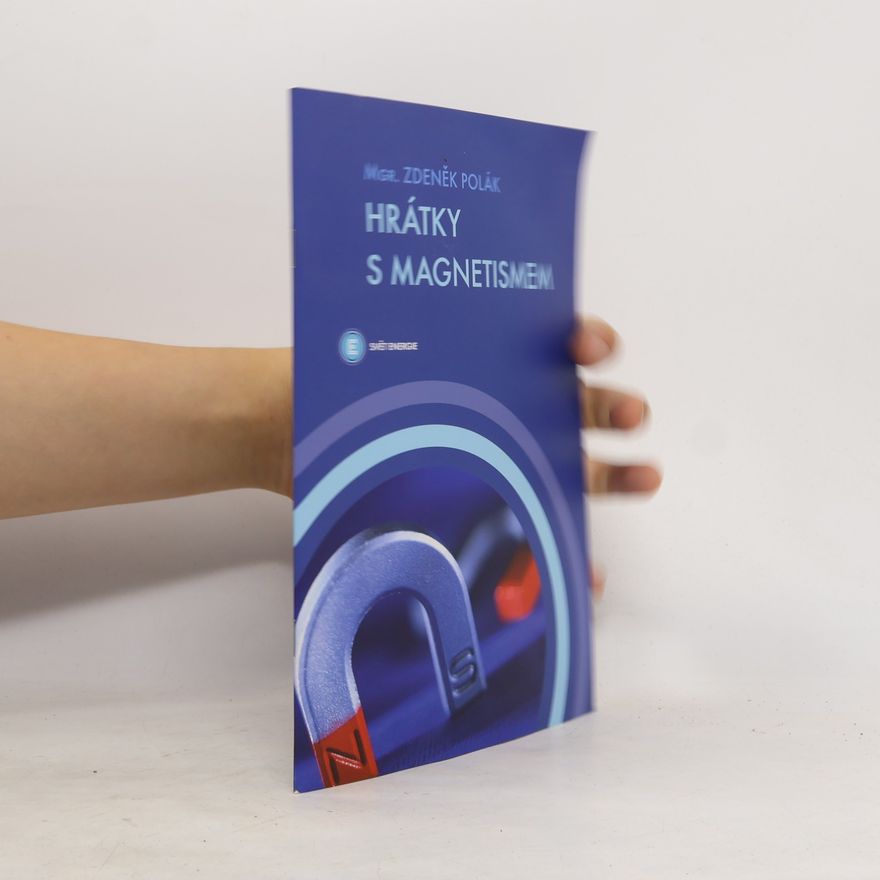 Zdeněk Polák Hrátky s magnetismem
