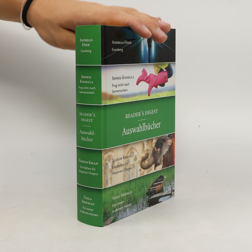 Andreas Föhr Reader's Digest Auswahlbücher: Eisenberg, Frag nicht nach Sonnenschein, Ein Elefant für Inspektor Chopra, Für immer in deinem Herzen