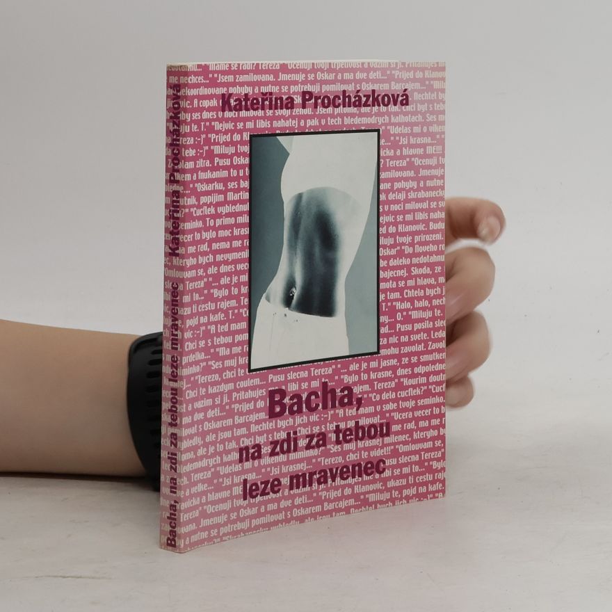 Kateřina Procházková Bacha, na zdi za tebou leze mravenec
