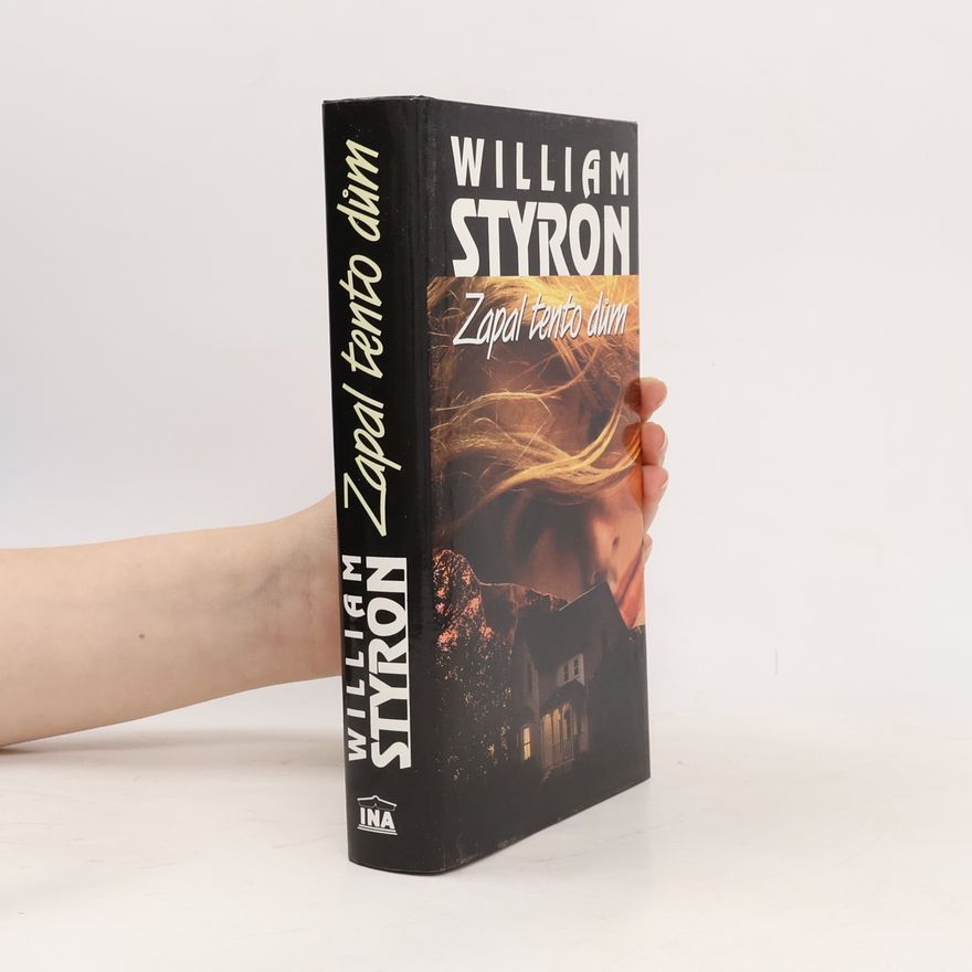 William Styron Zapal tento dům