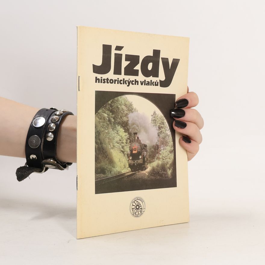 Various authors Jízdy historických vlaků