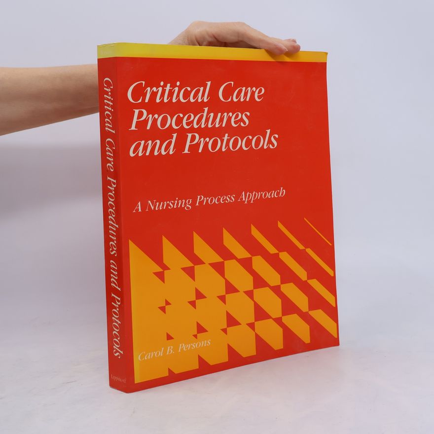 Carol Batten Persons Critical Care Procedures and Protocols