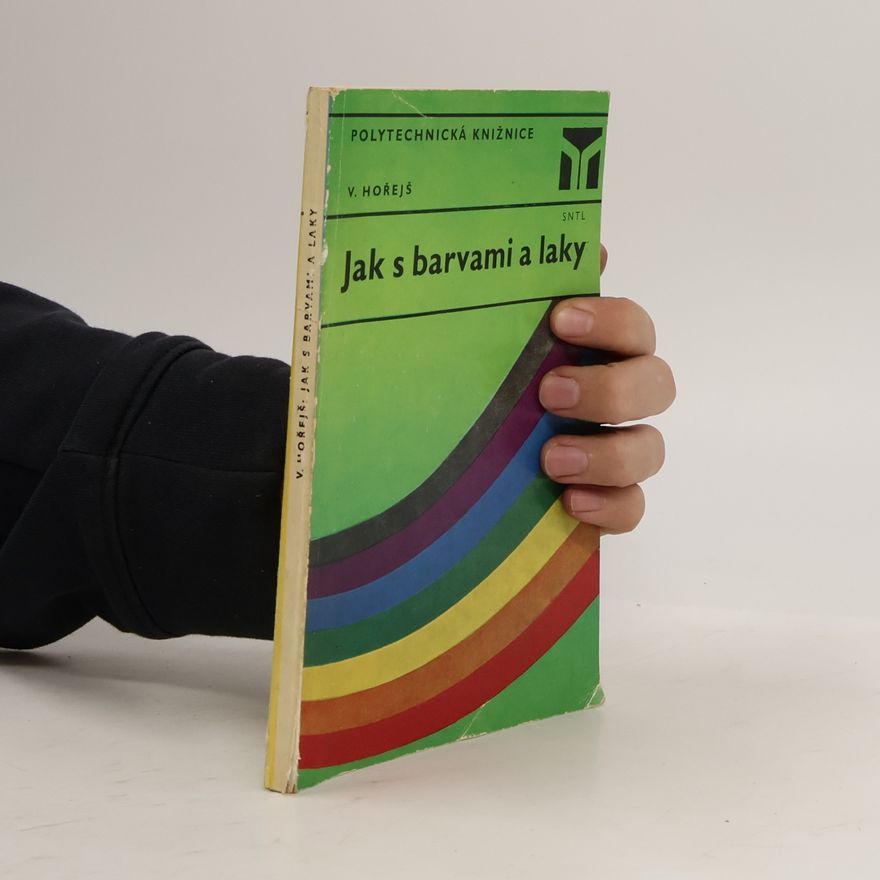 Viktor Horejš Jak s barvami a laky