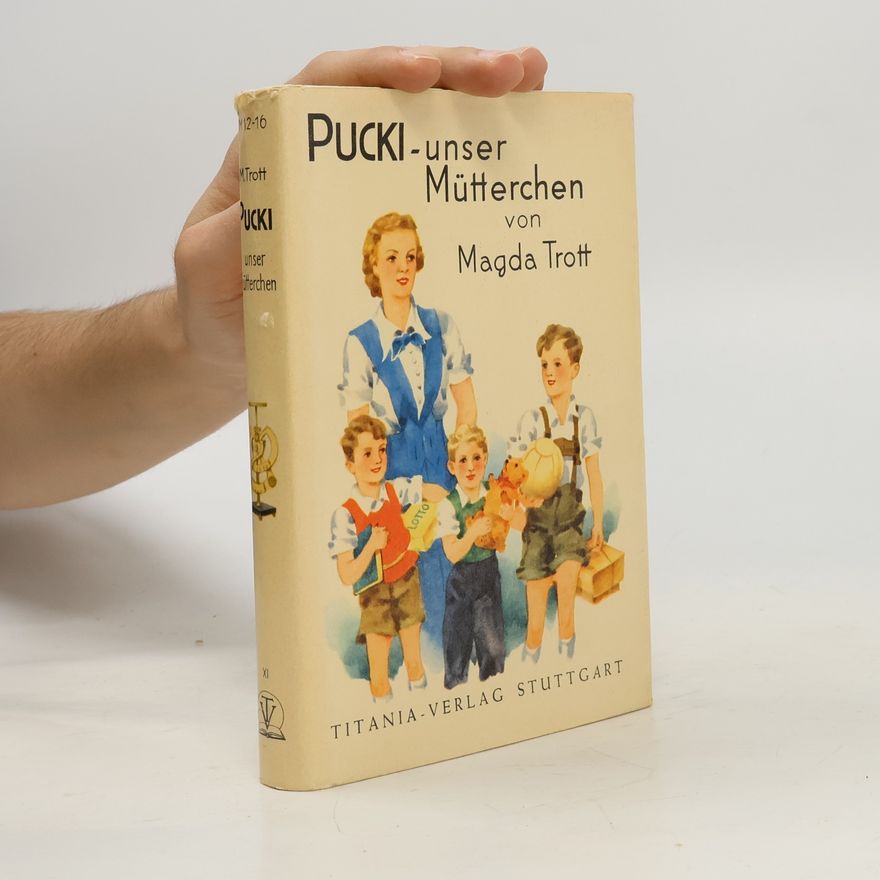 Magda Trott Pucki -unser Mütterchen