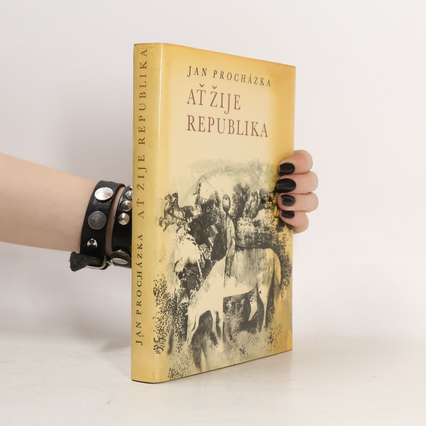 Jan Procházka Ať žije republika