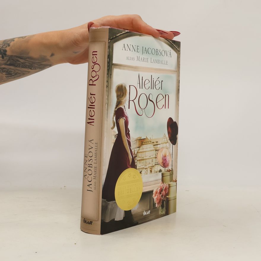 Anne Jacobs Ateliér Rosen. Modistky z Tržní uličky