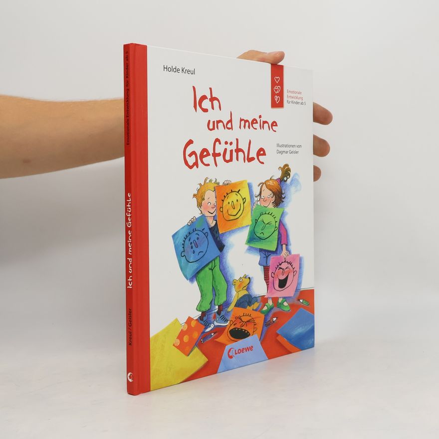 Holde Kreul Ich und meine Gefühle