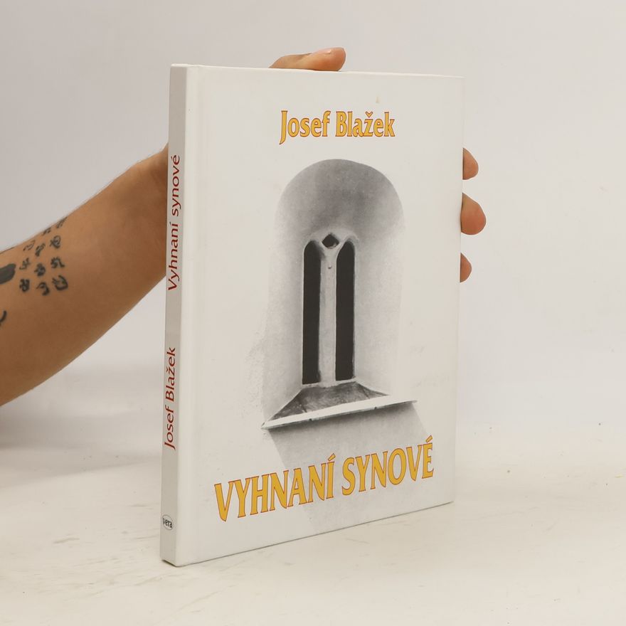 Josef Blažek Vyhnaní synové